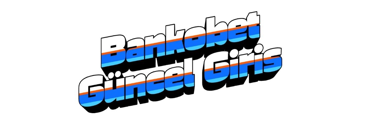 bankobet güncel giriş